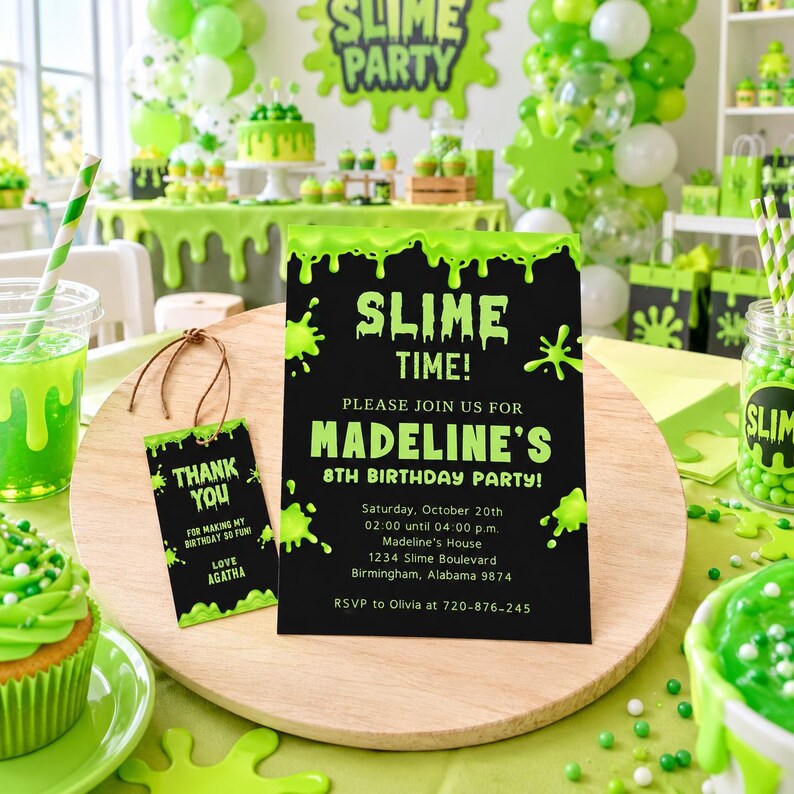 May include: A black rectangular birthday party invitation and a matching thank you tag with bright green slime graphics. The invitation text reads: SLIME TIME! PLEASE JOIN US FOR MADELINE'S 8TH BIRTHDAY PARTY! Saturday, October 20th, 02:00 until 04:00 p.m., Madeline's House, 1234 Slime Boulevard, Birmingham, ALABAMA 9874, RSVP to Olivia at 720-876-245.