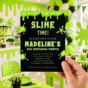 May include: A black rectangular birthday party invitation with bright green slime drip graphics at the top and sides. The text reads: SLIME TIME! PLEASE JOIN US FOR MADELINE'S 8TH BIRTHDAY PARTY! Saturday, October 20th, 02:00 until 04:00 p.m.