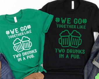 Funny Matching Couple Shirts For St. Patrick's Day, His and Her St Paddy's Shirts, Matching St Patrick's Day Tee For Couples