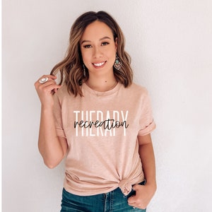 Recreational Therapist Shirt, Recreational Therapist Gift, Recreational Therapy, Therapeutic Recreation, Rec Therapy Tee