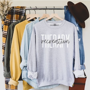 Recreational Therapist Sweatshirt, Recreational Therapist Gift, Recreational Therapy Crewneck, Therapeutic Recreation, Rec Therapy Tee