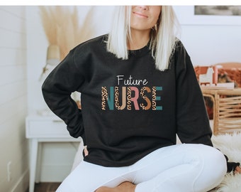 Future Nurse Sweatshirt, Nursing Student Crewneck, Nurse In Training Sweatshirt, Nursing School Student, Gift For Future Nurse