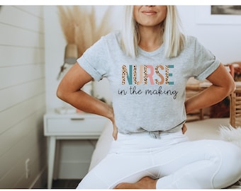Nurse In The Making Shirt, Future Nurse Shirt, Nursing Student Tee, Nursing School Shirt, Nurse Grad Gift, Gift For Future Nurse