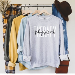 Physical Therapy Sweatshirt, Physical Therapist Crewneck, Gift For Physical Therapist, Gift for PT, PT Grad Gift, PTA Sweatshirt