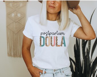 Postpartum Doula Shirt, Birth Worker Shirt, Gift For Doula, Custom Doula Shirt, Birth Doula Shirt, Postpartum Doula