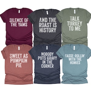 Family Thanksgiving Shirts, Thanksgiving Puns Shirt, Funny Matching Family Shirts, Matching Best Friends Shirts, Friendsgiving Group Shirts