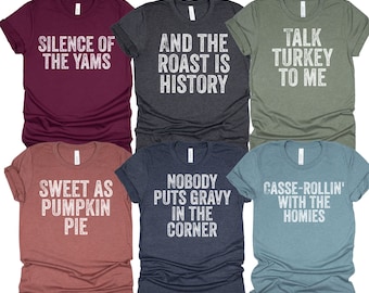 Family Thanksgiving Shirts, Thanksgiving Puns Shirt, Funny Matching Family Shirts, Matching Best Friends Shirts, Friendsgiving Group Shirts