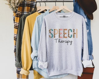 Speech Therapy Sweatshirt, SLP Sweatshirt, Speech Language Pathologist Sweatshirt, Speech Therapist Gift, SLP Grad Gift, Speech Pathology