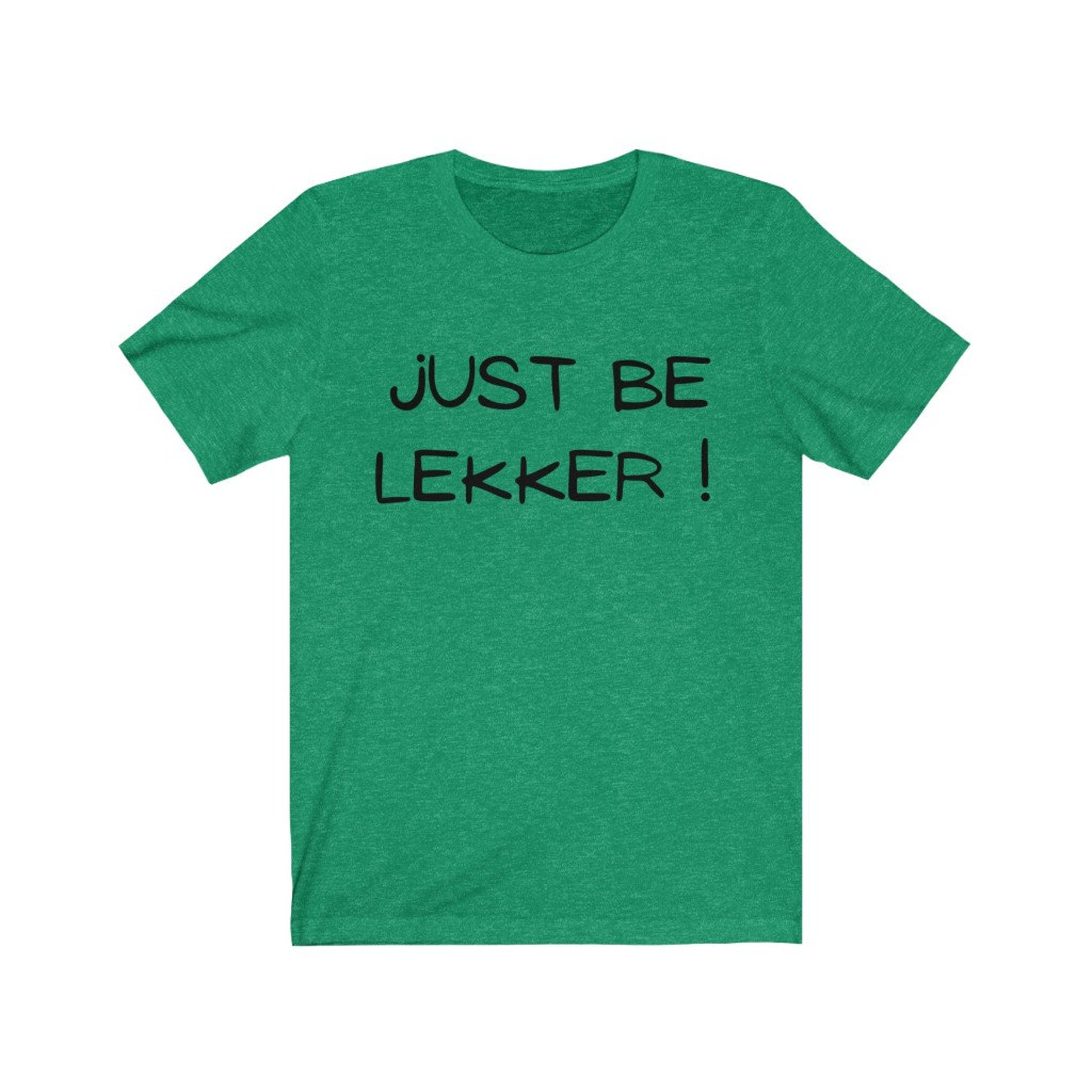 Just be lekker Classic Tee Afrikaanse hemde Snaakse segoed | Etsy