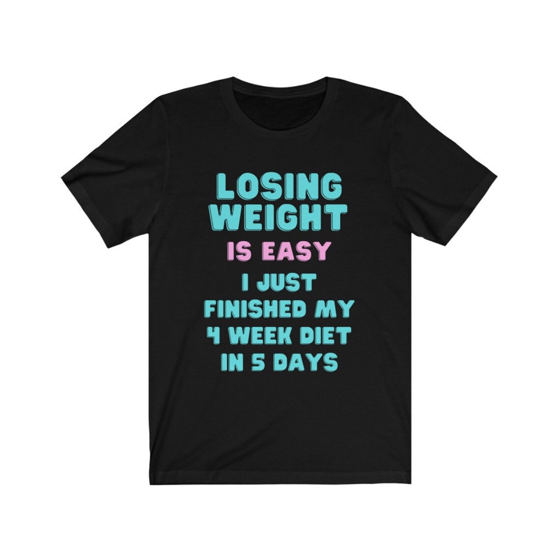 Losing weight is Easy Diet shirt weight loss shirt Latest Etsy