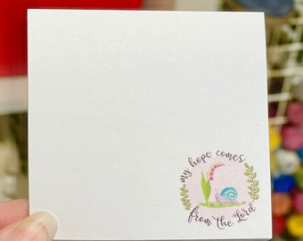 Snail and Flowers Sticky Notes, My hope comes from the Lord sticky notes, Faith gift