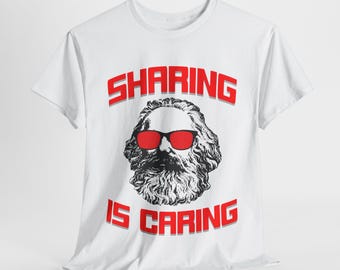 Sharing is Caring - Karl Marx Silhouette, socialistisch, marxistisch, democratisch socialisme, links T-shirt