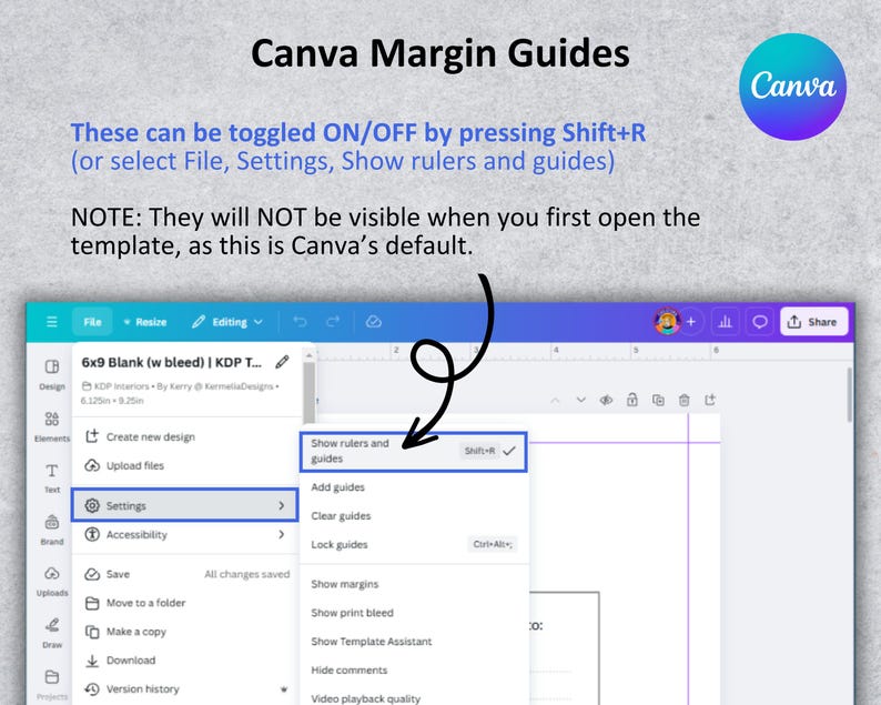 May include: A screenshot of the Canva design platform showing the settings menu. The menu includes options to show rulers and guides, add guides, clear guides, lock guides, show margins, show print bleed, show template assistant, hide comments, and video playback quality. The text "Shift+R" is visible in the menu.