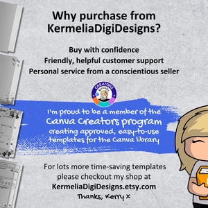 May include: A digital illustration of a smiling cartoon character holding a book with the text "kdp" on the cover. The text "Why purchase from KermeliaDigiDesigns?" is at the top of the image. The text "Buy with confidence" is below the title. The text "Friendly, helpful customer support" is below the text "Buy with confidence". The text "Personal service from a conscientious seller" is below the text "Friendly, helpful customer support". The text "I'm proud to be a member of the Canva Creators program creating approved, easy-to-use templates for the Canva library" is below the text "Personal service from a conscientious seller". The text "For lots more time-saving templates please checkout my shop at KermeliaDigiDesigns.etsy.com Thanks, Kemyx" is below the text "I'm proud to be a member of the Canva Creators program creating approved, easy-to-use templates for the Canva library".