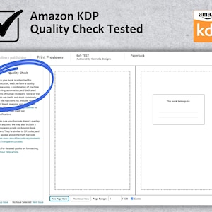 May include: A white tick with a green outline is in the top left corner of the image. The text "Amazon KDP Quality Check Tested" is in black text on a white background. The image shows a print previewer for a 6x9 paperback book. The text "Quality Check" is highlighted in a blue circle. The text "This book belongs to:" is in a grey box on the right side of the image.