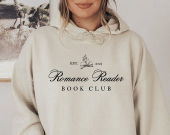 Romance Reader Book Club Hoodie Bookish Sweatshirt Literary Sweatshirt Book Lover Sweatshirt Dark Romance Book Sweatshirt Reading Sweatshirt