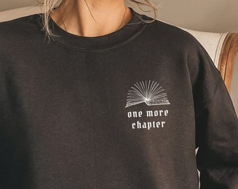 One More Chapter Reading Sweatshirt Book Sweatshirt Dark Academia Clothing Books Sweatshirt Light Academia Bookish Sweatshirt Booktok