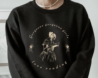 Literature Sweatshirt Bookish Sweatshirt Book Sweatshirt Reading Sweatshirt Academia Clothing Dark Academia Clothing Literature Clothing