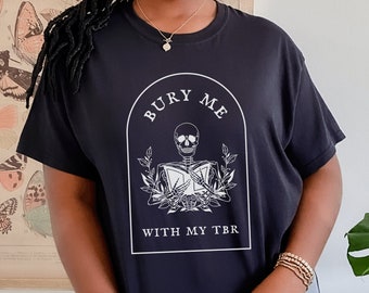 Begraaf me met mijn TBR Bookish Shirt Book Club Shirt Literatuur Shirt Bookish Shirts Booktok Literary Shirt Book Club Gifts Academia Kleding