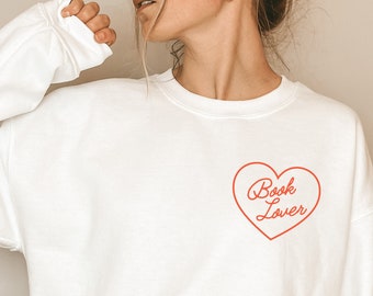Book Lover Bookish Sweatshirt Book Sweatshirt Reading Sweatshirt Books Sweatshirt Literature Sweatshirt Booktok Book Lovers Gift