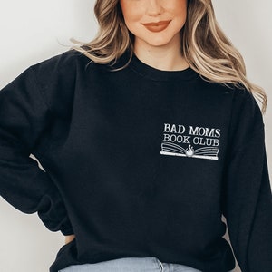 Bad Moms Book Club - The Reader Crewneck Sweatshirt - Custom Order