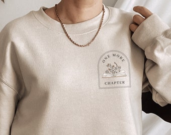 One More Chapter Bookish Crewneck Reading Sweatshirt Bookish Sweatshirt Dark Academia Clothing Booktok Merch Writer Gifts Bibliophile Gifts