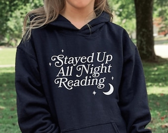 Stayed Up All Night Reading Youth Hoodie Bookish Sweatshirt Library Hoodie Book Lover Hoodie Bookworm Sweatshirt Book Hoodie Reading Hoodie