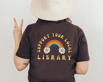 Apoye a su biblioteca local Camiseta Camiseta de bibliotecario Camiseta de libro Camiseta de club de lectura Regalos de libro Camiseta de lectura Regalos de bibliotecario Camisas de libro