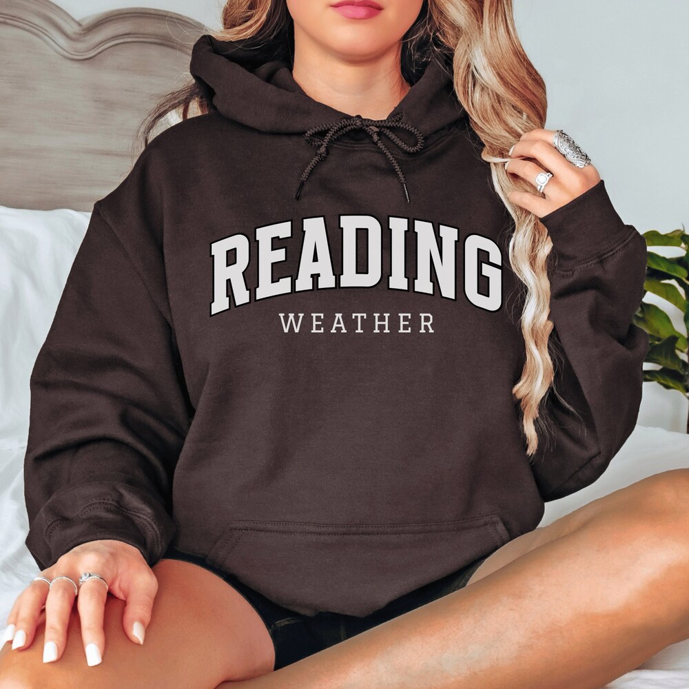 Reading Weather Hoodie Bookish Sweatshirt Bookish Hoodie Book Hoodie Reading Sweatshirt Booktok Sweatshirts Book Sweatshirt Read Sweatshirt Toughguides