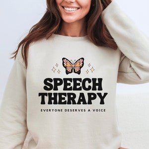 Speech Therapy Sweatshirt Speech Therapy SLP Sweatshirt Speech Sweatshirt Speech Pathologist SLP Gifts Speech Language Pathology SLPA Gift