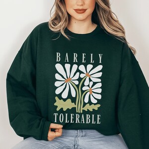 Barely Tolerable Jane Austen Sweatshirt Pride and Prejudice Sweatshirt Book Sweatshirt Jane Austen Crewneck Bookish Sweatshirt Book Merch