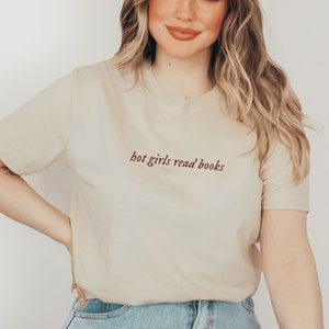 Hot Girls Read Books Shirt Light Academia Shirt Bookish Shirt Literature Shirt Book Club Gifts Library Shirt Dark Academia Shirt Book Merch