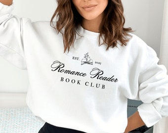 Romance Reader Book Club Sweatshirt Bookish Sweatshirt Book Lover Sweatshirt Dark Romance Book Sweatshirt Reading Sweatshirt Book Merch