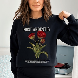 Most Ardently Jane Austen Sweatshirt Pride and Prejudice Gift Bookish Sweatshirt Book Sweatshirt Literature Sweatshirt Jane Austen Merch