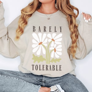 Barely Tolerable Pride and Prejudice Sweatshirt Jane Austen Sweatshirt Literary Sweatshirt Bookish Sweatshirt Jane Austen Sweater Book Club