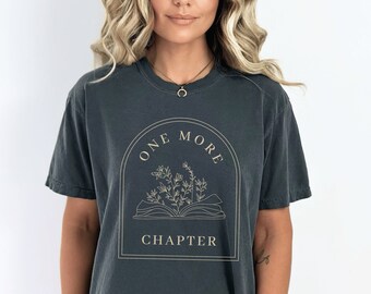 Comfort Colors® One More Chapter Bookish Camisa Literatura Camisa Dark Academia Camisa Literaria Dark Academia Camisa Light Academia