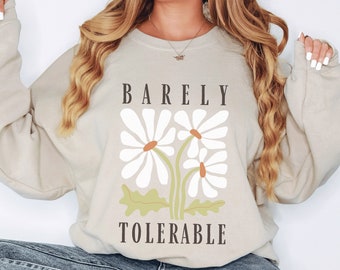 Barely Tolerable Pride and Prejudice Sweatshirt Jane Austen Sweatshirt Literary Sweatshirt Bookish Sweatshirt Jane Austen Sweater Book Club
