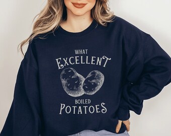 Qué excelente papas hervidas Orgullo y prejuicio Sudadera Jane Austen Sudadera Bookish Sudadera Jane Austen Crewneck Libro Sudadera