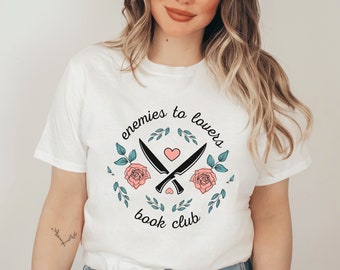 Enemies to Lovers Book Club Shirt Dark Romance Shirt Bookish Shirt Romance Book Merch Enemies to Lovers Shirt Romance Book Spicy Book Shirt