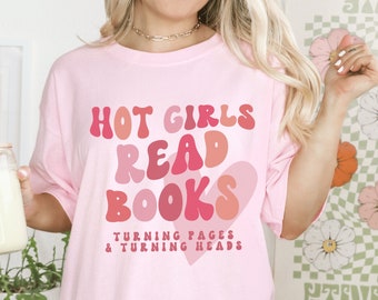 Chicas calientes leer libros camiseta Bookish camisa lectura camisa libro camisa literatura camisa club de lectura regalos biblioteca camisa libro Merch Booktok camisa