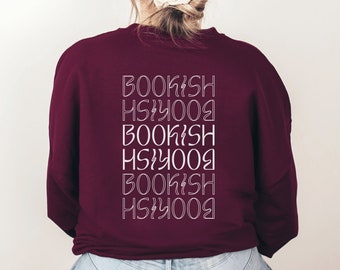 Bookish Sweatshirt Reading Sweatshirt Bookish Gifts Book Lovers Gift Book Sweatshirt Book Club Gifts Librarian Sweatshirt Books Sweatshirt