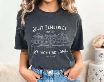 Besuchen Sie Pemberley Jane Austen Shirt Stolz und Vorurteil Bücherwurm Shirt Licht Academia Shirt Jane Austen Geschenke Bibliothek Shirt Buchclub Geschenke