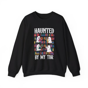 Haunted By My TBR Bookish Sweatshirt Spooky Readers Sweatshirt Book Sweatshirt Spooky Books Merch Halloween Crewneck Bookish Crewneck image 7