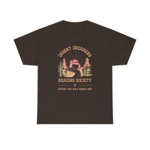 Bookish Shirt Desert Shirt Reading Shirt Western Shirt Book Club Gifts Bookish Gifts Booktok Merch Bibliophile Gifts Bookish Merch Dark Chocolate