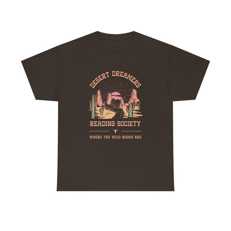 Bookish Shirt Desert Shirt Reading Shirt Western Shirt Book Club Gifts Bookish Gifts Booktok Merch Bibliophile Gifts Bookish Merch Dark Chocolate