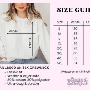 May include: Size chart for a white unisex Gildan 18000 crewneck sweatshirt. The chart shows the width and length measurements in inches for sizes S through 5XL. The sweatshirt is described as having a classic fit, being washer and dryer safe, made of 50% cotton and 50% polyester, and being ultra-cozy and durable.