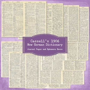 Puede incluir: Una página de diccionario vintage de Cassell's 1906 New German Dictionary. La página es de color crema con texto negro y forma parte de un conjunto de páginas para usar en diarios o proyectos de efímeras.