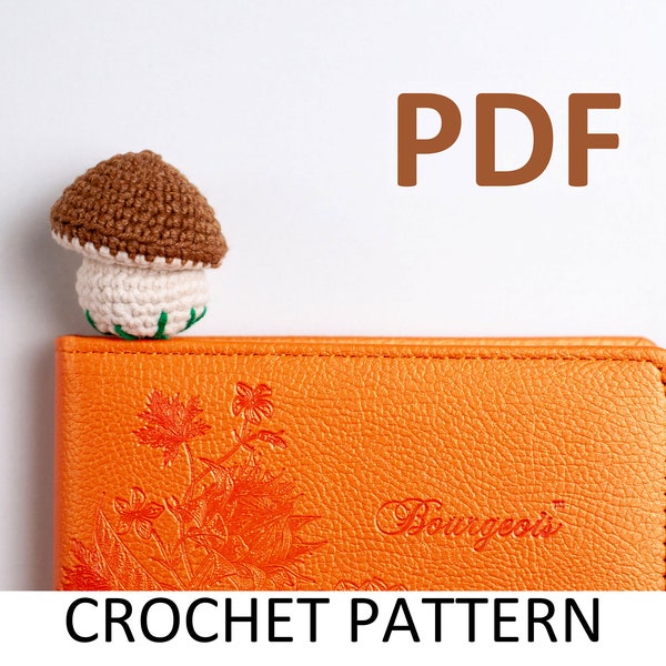 Penny Bun Mushroom Bookmark Crochet Pattern PDF. Easy Handmade Book Lover Gift For Librarian DIY Bookmark Gift For Teacher Craft Reader Gift