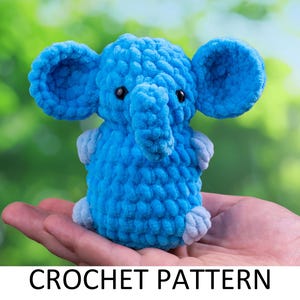 Mini Elephant Crochet Pattern. Easy No Sew Plush Toy. Crochet Zoo Animals Plushie. Stuffed African Animal. Market Crochet Pattern
