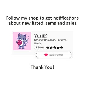 May include: A pink shop banner featuring a cartoon cat holding a ball of yarn. The banner reads "YuriiK Crochet Bookmark Patterns", "Ukraine", "23 Sales", and has a five-star rating. A button says "Follow shop".